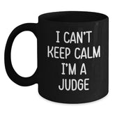 Funny I'm a Judge Christmas Unique Gifts from Men to Female Judges Black Coffee Mug - Main